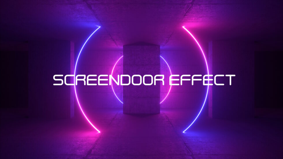 Screendoor Effect VR Familie