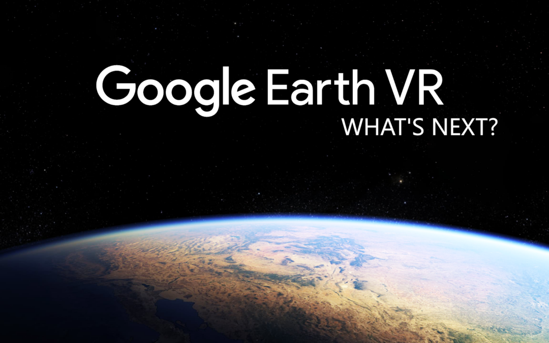 Die ultimative Erkundung der Welt in Virtual Reality — Google Earth VR